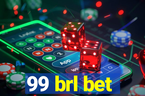 99 brl bet